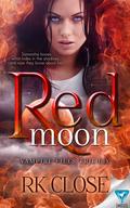Red Moon (Vampire Files Trilogy #2) by R.K. Close