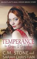 Temperance for Doran O'Donoghue (An Outlaw's Mail Order Bride #2) by C.M. Stone
