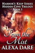 From the Mist (Hidden Cove Trilogy #1) by Alexa Dare