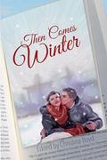 Then Comes Winter by Suzan Lauder
