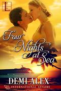 Four Nights at Sea (International Affairs #2) by Demi Alex