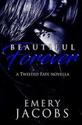 Beautiful Forever (Beautiful Fate Duet #2) by Rogena Mitchell-Jones
