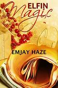Elfin Magic by Emjay Haze