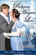 Merely the Groom by Rebecca Hagan Lee