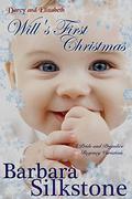 Will's First Christmas: A Pride and Prejudice Regency Variation (Darcy and Elizabeth) by Barbara Silkstone