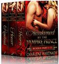 Awakened by the Vampire Prince Bundle by Charlene Hartnady