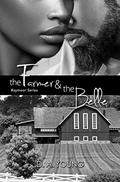 The Farmer & The Belle (Baymoor #1) by D.A. Young