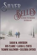 Silver Belles: An Over-40 Holiday Anthology by Laura K. Curtis