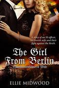 The Girl from Berlin: Standartenführer's Wife by Ellie Midwood, Melody Simmons