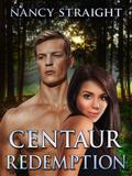Centaur Redemption (Touched #4) by Nancy Straight