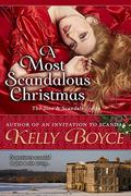 A Most Scandalous Christmas (The Sins & Scandals #8) by Kelly Boyce