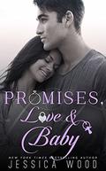 Promises, Love and Baby (Promises #4) by Jessica Wood