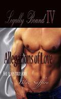 Allegations of Love (Legally Bound #4) by Blue Safire