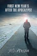 First New Year's After the Apocalypse (2016 Advent Calendar - Bah Humbug) by Jessica Payseur