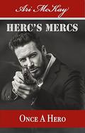 Once A Hero (Herc’s Mercs #4) by Luna Madison