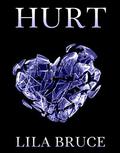Hurt by Lila Bruce