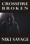 Crossfire: Broken (Driftwood, #3) by Niki Savage