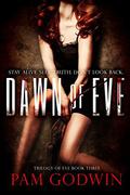 Dawn of Eve by Pam Godwin