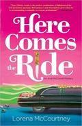 Here Comes The Ride (Andi McConnell Mystery #2) by Lorena McCourtney