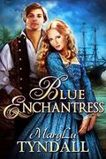 Blue Enchantress (Charles Towne Belles #2) by M.L. Tyndall