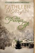 One Perfect Gift (Culdee Creek Christmas #2) by Kathleen Morgan
