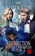 Resurrection (Shifter Chronicles #2) by Anita Cox