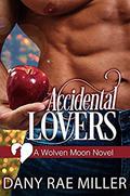 Accidental Lovers (Wolven Moon #3) by Dany Rae Miller