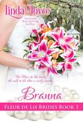 Branna  (Fleur de Lis Brides, Book One) by Linda Joyce
