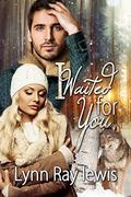 I Waited for You: Guardians 1 by Lynn Ray Lewis