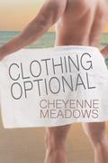 Clothing Optional by Cheyenne Meadows