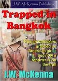 Trapped in Bangkok by J.W. McKenna