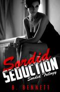 Sordid Seduction by B. Bennett