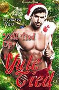 Y'all Tied Up  (Yule Tied) by Crymsyn Hart