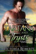 Tartans and Trysts: A Kilts and Kisses Novella by Victoria Roberts