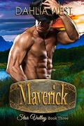 Maverick (Star Valley #3) by Dahlia West