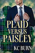 Plaid versus Paisley (Fabric Hearts #2) by K.C. Burn
