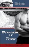 Stranded at Third  (GAME TIME SERIES) by Sidda Lee Rain