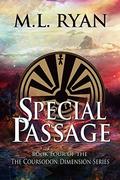 Special Passage: Book Four of the Coursodon Dimension Series (Coursodon Dimension #4) by M.L. Ryan