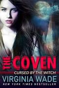 Cursed by the Witch (The Coven #1) by Virginia Wade