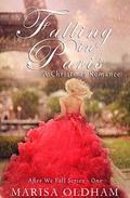 Falling in Paris: A Christmas Romance (After We Fell #1) by Angie Martin