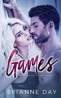 Games (The Dangerous Games series #1) by Brianne Day