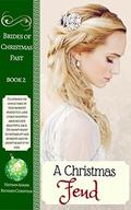 Historical Romance: A Christmas Feud (Brides of Christmas Past #) by Richard Christian