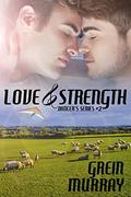 Love & Strength (Dancer's #2) by Grein Murray