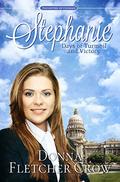 Stephanie: Days of Turmoil and Victory (Daughters of Courage #3) by Donna Fletcher Crow