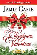 A Christmas Valentine by Jamie Carie