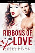 Ribbons of Love (Triple R #6) by Jules Dixon