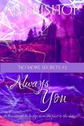 Always You (No More Secrets #3) by Ani Bishop