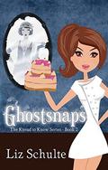 Ghostsnaps (Abyss World #27) by Liz Schulte