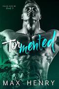 Tormented (Fallen Aces MC #3) by Max Henry
