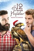 The 12 Days of Hipster (The Avona Tales #2) by Raine O'Tierney